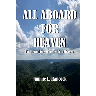All Aboard for Heaven: The Eternal Question: Death or Heaven?