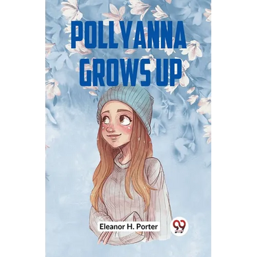 Pollyanna Grows Up