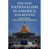 The New Nationalism in America and Beyond: The Deep Roots of Ethnic Nationalism in the Digital Age