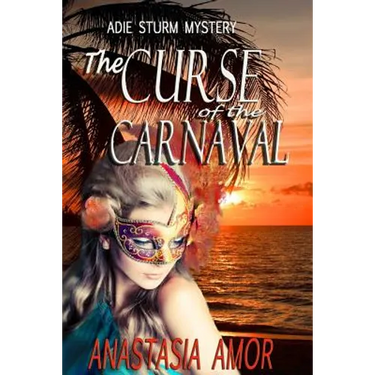 The Curse of the Carnaval: Adie Sturm Mystery