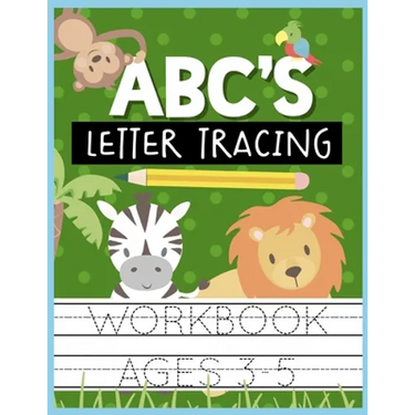 ABC's Letter Tracing Workbook Ages 3-5: Kids Activity Book to Practice Writing Alphabet