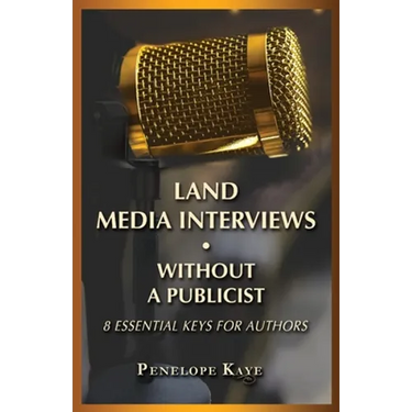 Land Media Interviews Without a Publicist: 8 Essential Keys for Authors