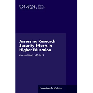 Assessing Research Security Efforts in Higher Education: Proceedings of a Workshop
