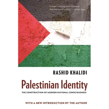 Palestinian Identity: The Construction of Modern National Consciousness
