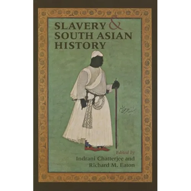 Slavery & South Asian History