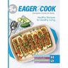 Eager 2 Cook: Healthy Recipes for Healthy Living