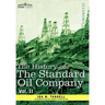 The History of the Standard Oil Company, Vol. II (in Two Volumes)
