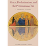 Grace, Predestination, and The Permission of Sin