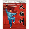 Tai Chi Sword: The 32 Simplified Forms