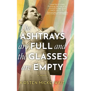 The Ashtrays Are Full and the Glasses Are Empty