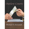 Outlaw Courts