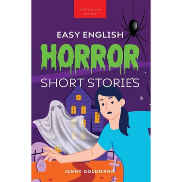 Easy English Horror Short Stories: 9 Spooky Tales for Adventurous English Learners