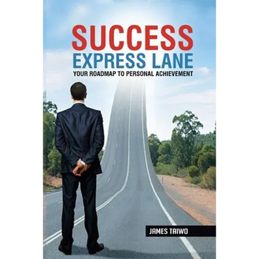 Success Express Lane: Your Roadmap To Personal Achievement