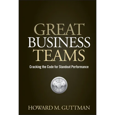 Great Business Teams: Cracking the Code for Standout Performance