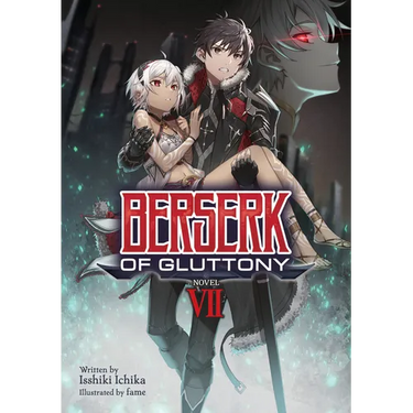 Berserk of Gluttony (Light Novel) Vol. 7