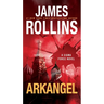 Arkangel: A SIGMA Force Novel