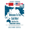 Welcome To The Cold War!: Book One of the Zombie Honky Goofball