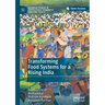 Transforming Food Systems for a Rising India