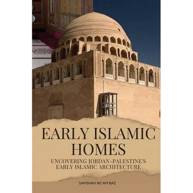 Early Islamic Homes