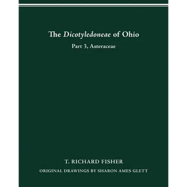 The Dicotyledoneae of Ohio Part Three: Asteraceae