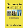Gateway to Armenia: One diasporan's journey into the past and present