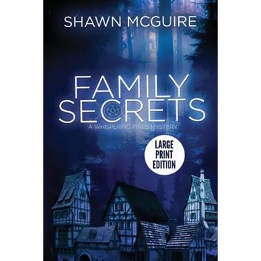 Family Secrets: A Whispering Pines Mystery (LARGE PRINT)
