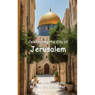Celebrating the City of Jerusalem