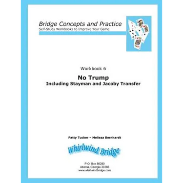 No Trump Including Stayman and Jacoby Transfers: Bridge Concepts and Practice