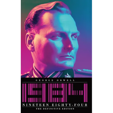 Nineteen Eighty-Four: The Definitive Edition