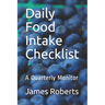 Daily Food Intake Checklist: A Quarterly Monitor