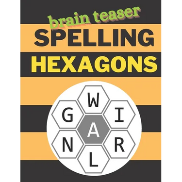 Brain Teaser Spelling Hexagons: 100 Letter Puzzles as seen in the NYT