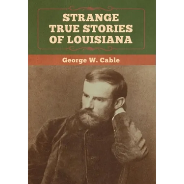 Strange True Stories of Louisiana