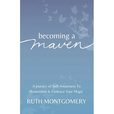 Becoming a Maven: A Journey of Self-Awareness To Remember & Embrace Your Magic
