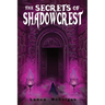 The Secrets of Shadowcrest