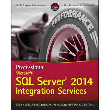 Professional Microsoft SQL Server 2014 Integration Services