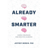 Already Smarter: Simple Strategies for Effective Learning