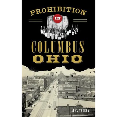 Prohibition in Columbus, Ohio