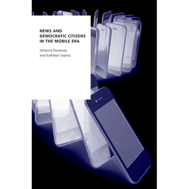 News and Democratic Citizens in the Mobile Era