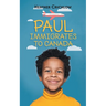 Paul Immigrates to Canada