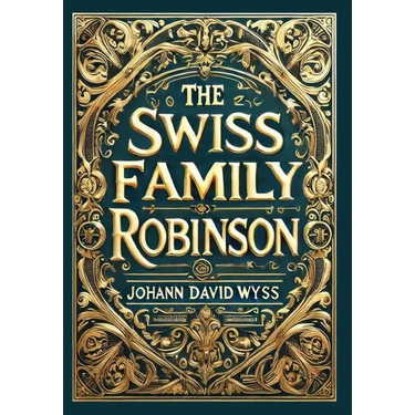 The Swiss Family Robinson (Collector's Edition) (Laminated Hardback with Jacket)