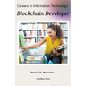 "Careers in Information Technology: Blockchain Developer"