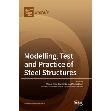 Modelling, Test and Practice of Steel Structures