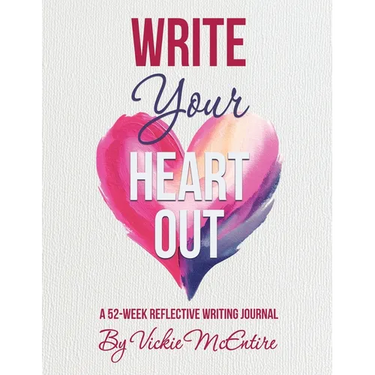 Write Your Heart Out: A 52-Week Reflective Writing Journal