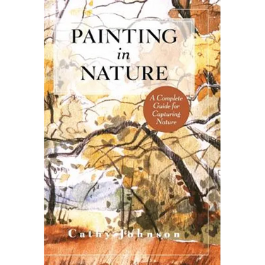 The Sierra Club Guide to Painting in Nature (Sierra Club Books Publication)