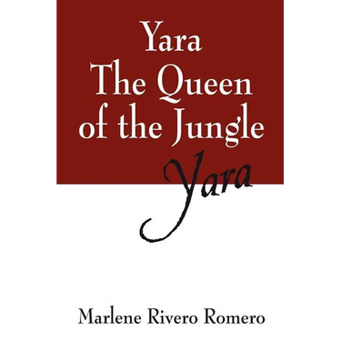 Yara the Queen of the Jungle: Yara