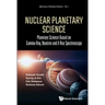 Nuclear Planetary Science