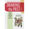 Drawing the Past, Volume 1: Comics and the Historical Imagination in the United States