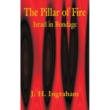 The Pillar of Fire: Israel in Bondage