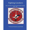 Fighting Cavaliers: The F-105 History of the 421st Tactical Fighter Squadron 1963 - 1967