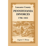 Lancaster County, Pennsylvania Divorces, 1786-1832